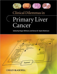 Clinical Dilemmas in Primary Liver Cancer / Edition 1