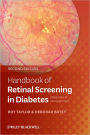 Handbook of Retinal Screening in Diabetes: Diagnosis and Management / Edition 2