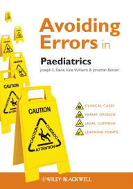 Title: Avoiding Errors in Paediatrics / Edition 1, Author: Joseph E. Raine