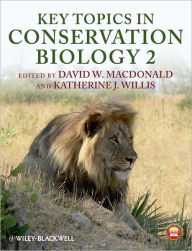 Title: Key Topics in Conservation Biology 2 / Edition 1, Author: David W. Macdonald