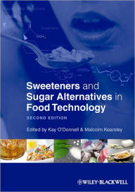 Title: Sweeteners and Sugar Alternatives in Food Technology / Edition 2, Author: Kay O'Donnell