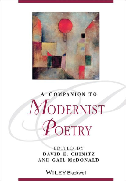 A Companion to Modernist Poetry / Edition 1