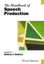 The Handbook of Speech Production / Edition 1