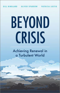 Title: Beyond Crisis: Achieving Renewal in a Turbulent World, Author: Gill G. Ringland