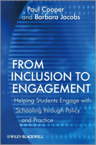 From Inclusion to Engagement: Helping Students Engage with Schooling through Policy and Practice / Edition 1
