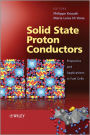 Solid State Proton Conductors: Properties and Applications in Fuel Cells / Edition 1