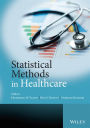 Statistical Methods in Healthcare / Edition 1