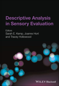 Title: Descriptive Analysis in Sensory Evaluation / Edition 1, Author: Sarah E. Kemp
