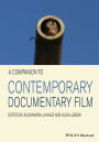 A Companion to Contemporary Documentary Film / Edition 1