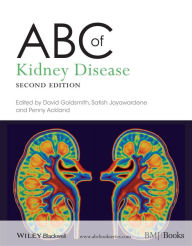 Title: ABC of Kidney Disease / Edition 2, Author: David Goldsmith