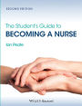 The Student's Guide to Becoming a Nurse / Edition 2