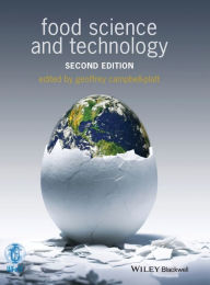 Title: Food Science and Technology / Edition 2, Author: Geoffrey Campbell-Platt