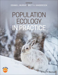 Title: Population Ecology in Practice / Edition 1, Author: Dennis L. Murray