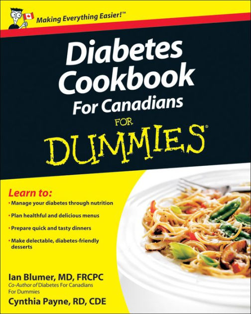 Diabetes Cookbook For Canadians For Dummies by Ian Blumer, Cynthia