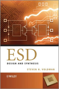 Title: ESD: Design and Synthesis / Edition 1, Author: Steven H. Voldman