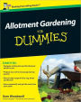 Allotment Gardening For Dummies