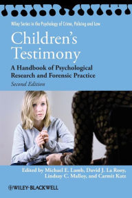 Title: Children's Testimony: A Handbook of Psychological Research and Forensic Practice / Edition 1, Author: Michael E. Lamb