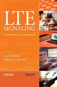LTE Signaling: Troubleshooting and Optimization / Edition 2