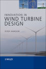 Innovation in Wind Turbine Design / Edition 1