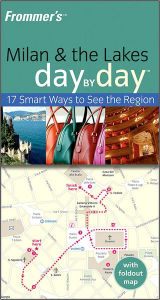 Frommer's Milan and The Lakes Day by Day