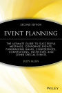 Event Planning: The Ultimate Guide To Successful Meetings, Corporate Events, Fundraising Galas, Conferences, Conventions, Incentives and Other Special Events