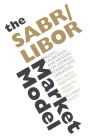 The SABR/LIBOR Market Model : Pricing, Calibration and Hedging for Complex Interest-Rate Derivatives / Edition 1