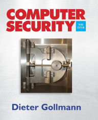 Title: Computer Security / Edition 3, Author: Dieter Gollmann