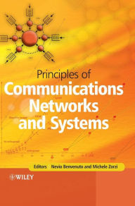 Title: Principles of Communications Networks and Systems / Edition 1, Author: Nevio Benvenuto