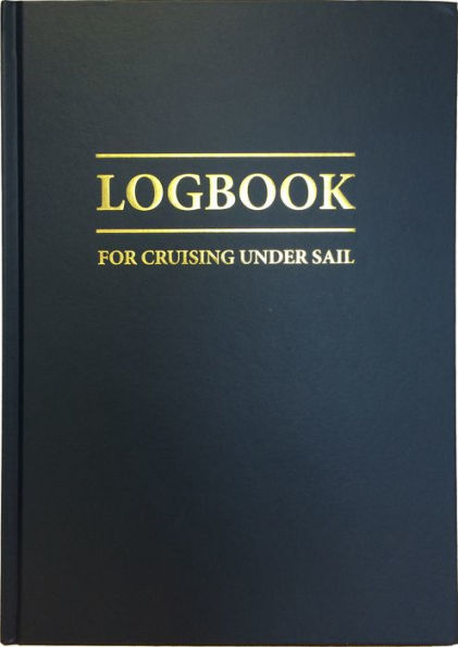 Logbook for Cruising Under Sail