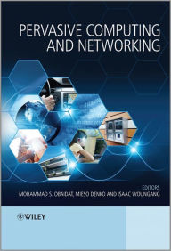 Title: Pervasive Computing and Networking / Edition 1, Author: Mohammad S. Obaidat