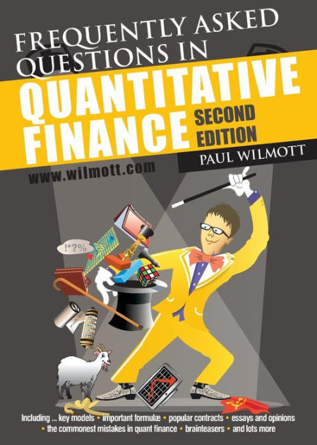 Tochi træ Spild Muskuløs Frequently Asked Questions in Quantitative Finance / Edition 2 by Paul  Wilmott | 9780470748756 | Paperback | Barnes & Noble®