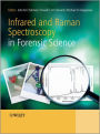 Infraredand Raman Spectroscopy in Forensic Science / Edition 1