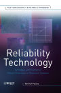 Reliability Technology: Principles and Practice of Failure Prevention in Electronic Systems / Edition 1
