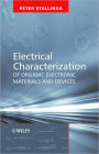 Electrical Characterization of Organic Electronic Materials and Devices / Edition 1