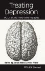 Treating Depression: MCT, CBT, and Third Wave Therapies