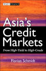 Asia's Credit Markets / Edition 1