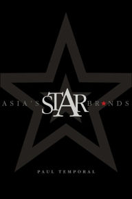 Title: Asia's Star Brands / Edition 1, Author: Paul Temporal