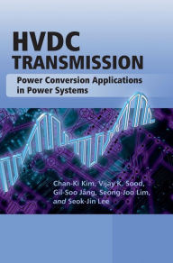 Title: HVDC Transmission: Power Conversion Applications in Power Systems / Edition 1, Author: Chan-Ki Kim