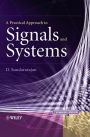 A Practical Approach to Signals and Systems / Edition 1