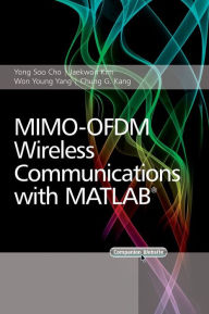 Title: MIMO-OFDM Wireless Communications with MATLAB / Edition 1, Author: Yong Soo Cho