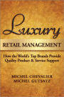 Luxury Retail Management: How the World's Top Brands Provide Quality Product and Service Support