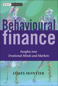 Behavioural Finance: Insights into Irrational Minds and Markets / Edition 1