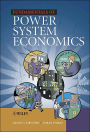 Fundamentals of Power System Economics / Edition 1
