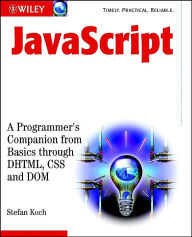 JavaScript: A Programmer's Companion from Basic through DHTML, CSS and DOM / Edition 1