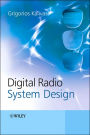Digital Radio System Design / Edition 1