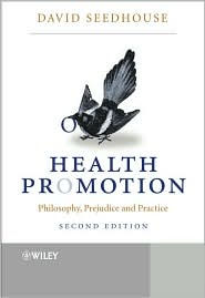 Health Promotion: Philosophy, Prejudice and Practice / Edition 2