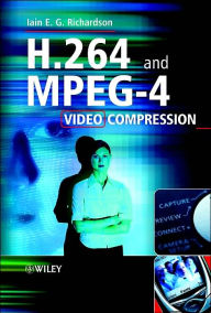 H.264 and MPEG-4 Video Compression: Video Coding for Next-generation Multimedia / Edition 1
