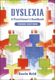 Dyslexia: A Practitioner's Handbook / Edition 3
