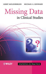 Title: Missing Data in Clinical Studies / Edition 1, Author: Geert Molenberghs