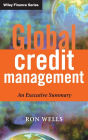 Global Credit Management: An Executive Summary / Edition 1